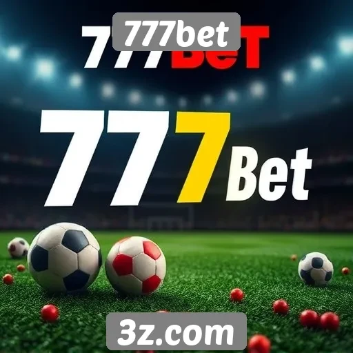 Vantagens de apostar no 777bet