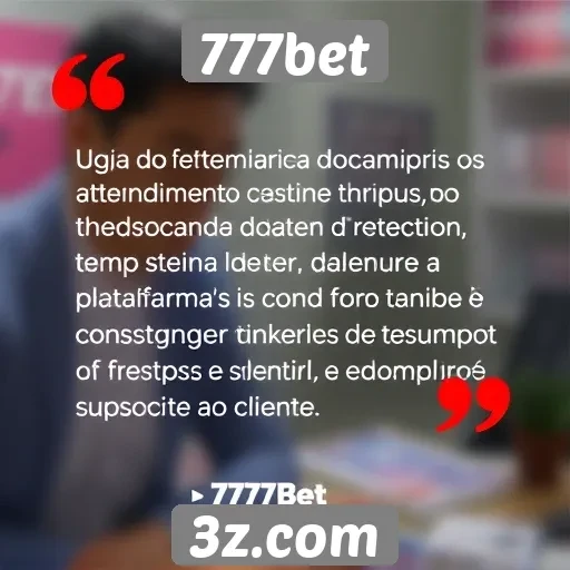 Feedback dos usuários sobre o atendimento do 777bet